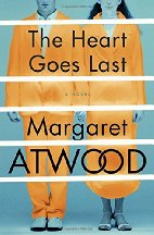 the heart goes last by margaret atwood